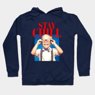 STAY CHILL Hoodie